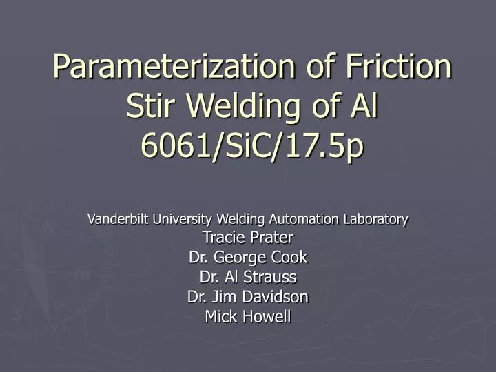 parameterization of friction stir welding of al 6061 sic 17 5p