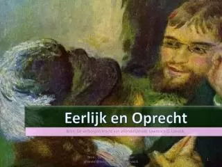 eerlijk en oprecht