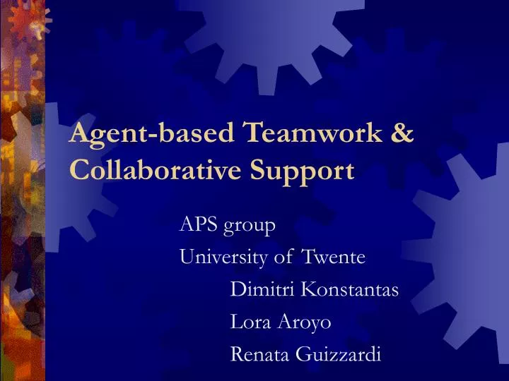 agent based teamwork collaborative support