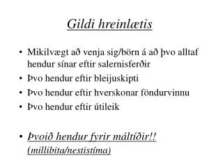 gildi hreinl tis