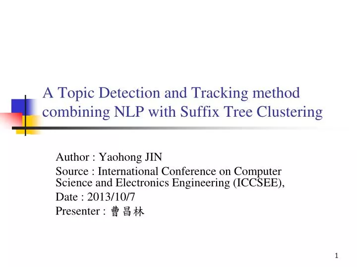 a topic detection and tracking method combining nlp with suffix tree clustering