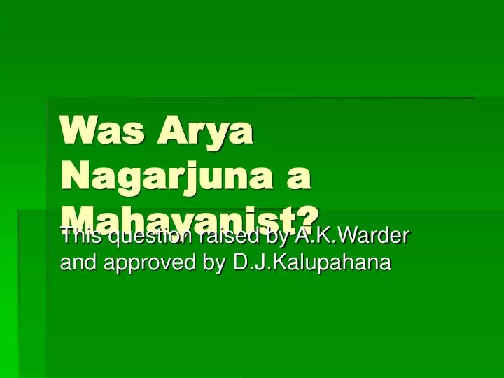 was arya nagarjuna a mahayanist
