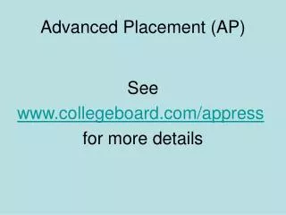 Advanced Placement (AP)