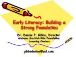 Early Literacy: Building a Strong Foundation - slide 1