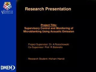 Project Title: Supervisory Control and Monitoring of Microblanking Using Acoustic Emission