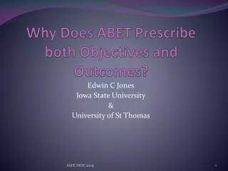 Why Does ABET Prescribe both Objectives and Outcomes?