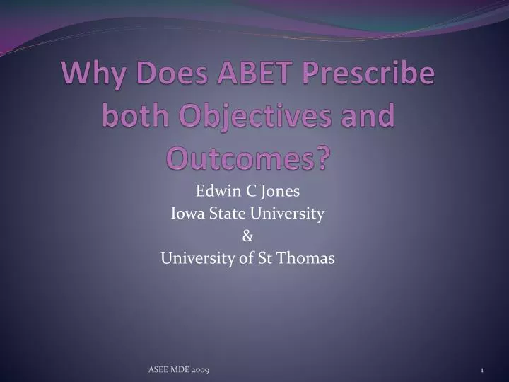 why does abet prescribe both objectives and outcomes