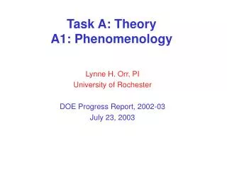 Task A: Theory A1: Phenomenology