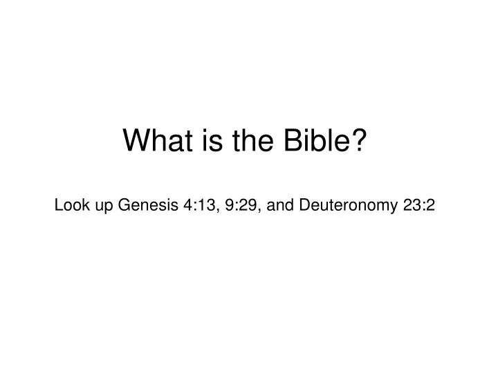 what is the bible look up genesis 4 13 9 29 and deuteronomy 23 2