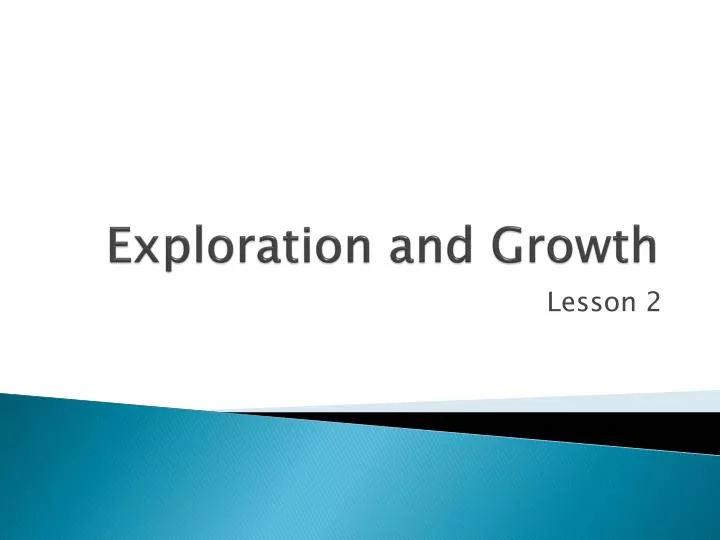 exploration and growth