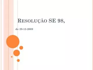 resolu o se 98