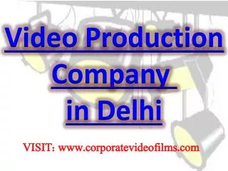 Video Production Company in Delhi@9899700535