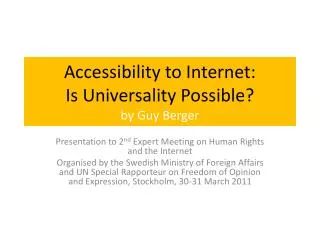 Accessibility to Internet: Is Universality Possible? by Guy Berger
