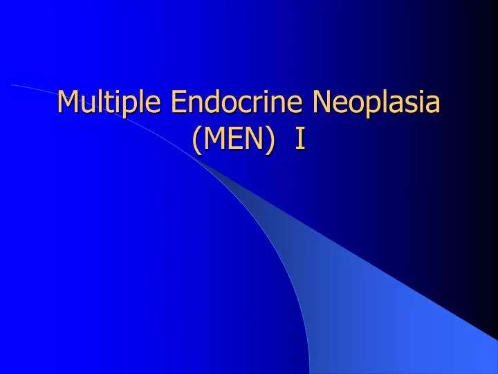 multiple endocrine neoplasia men i