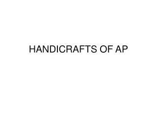 HANDICRAFTS OF AP