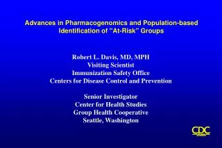 Advances in Pharmacogenomics and Population-based Identification of &quot;At-Risk&quot; Groups