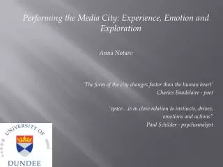 Performing the Media City: Experience, Emotion and Exploration Anna Notaro