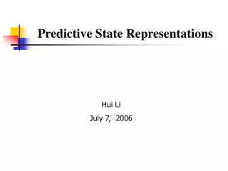 Predictive State Representations
