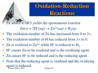 Zn added to HCl yields the spontaneous reaction