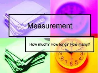 Measurement