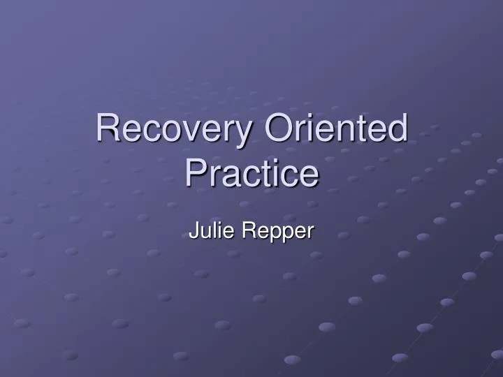 recovery oriented practice