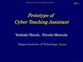 Prototype of Cyber Teaching Assistant