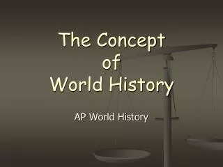 The Concept of World History