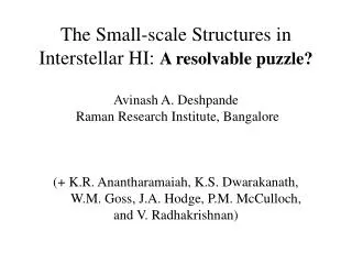 The Small-scale Structures in Interstellar HI: A resolvable puzzle?