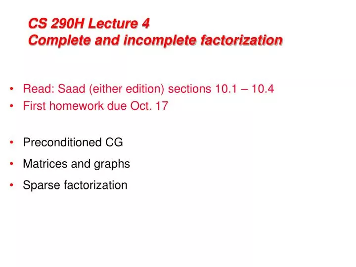cs 290h lecture 4 complete and incomplete factorization