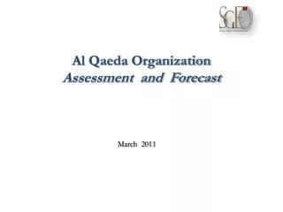 Al Qaeda Organization Assessment and Forecast