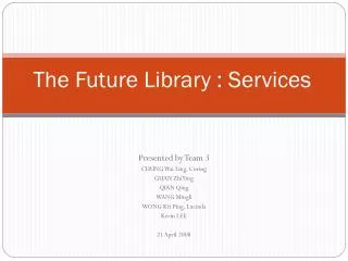 The Future Library : Services