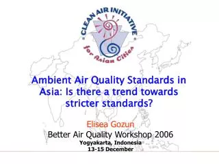 Ambient Air Quality Standards in Asia: Is there a trend towards stricter standards?