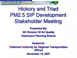 Hickory and Triad PM2.5 SIP Development Stakeholder Meeting