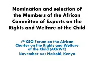 7 th CSO Forum on the African Charter on the Rights and Welfare of the Child (ACRWC)