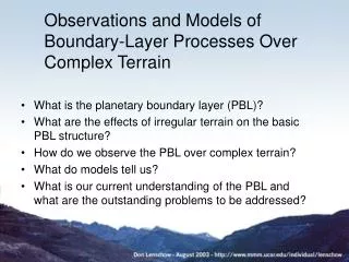 Observations and Models of Boundary-Layer Processes Over Complex Terrain