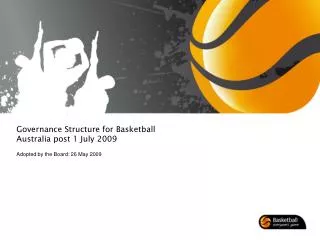 Governance Structure for Basketball Australia post 1 July 2009
