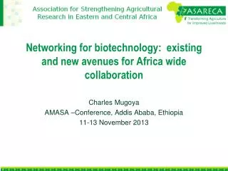 Networking for biotechnology: existing and new avenues for Africa wide collaboration