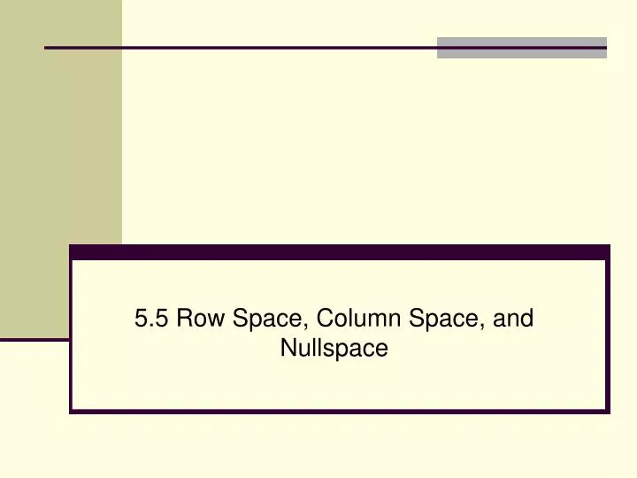 5 5 row space column space and nullspace
