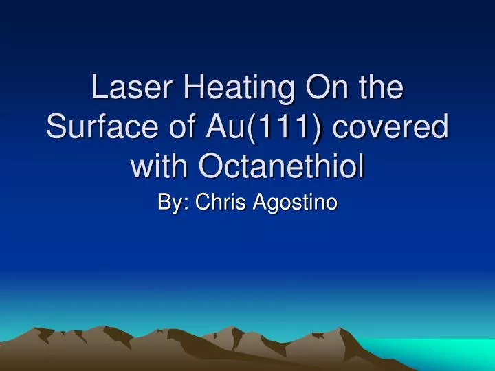 laser heating on the surface of au 111 covered with octanethiol