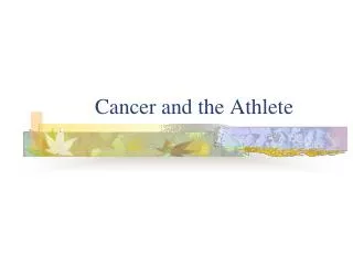 Cancer and the Athlete