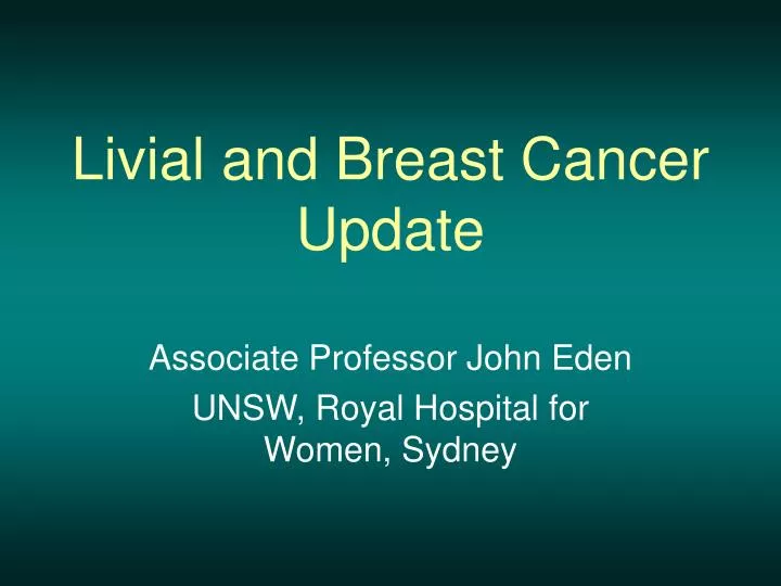 livial and breast cancer update