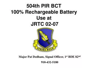 504th PIR BCT 100% Rechargeable Battery Use at JRTC 02-07