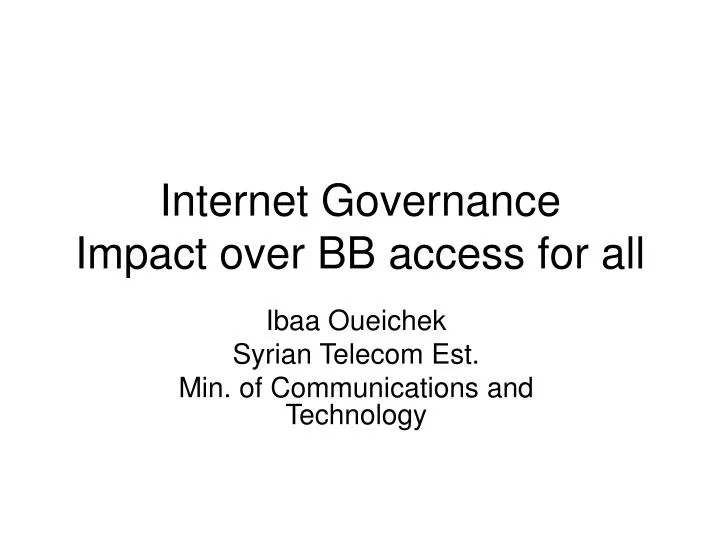 internet governance impact over bb access for all