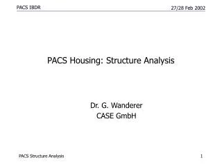 PACS Housing: Structure Analysis