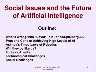 Social Issues and the Future of Artificial Intelligence