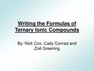 Writing the Formulas of Ternary Ionic Compounds