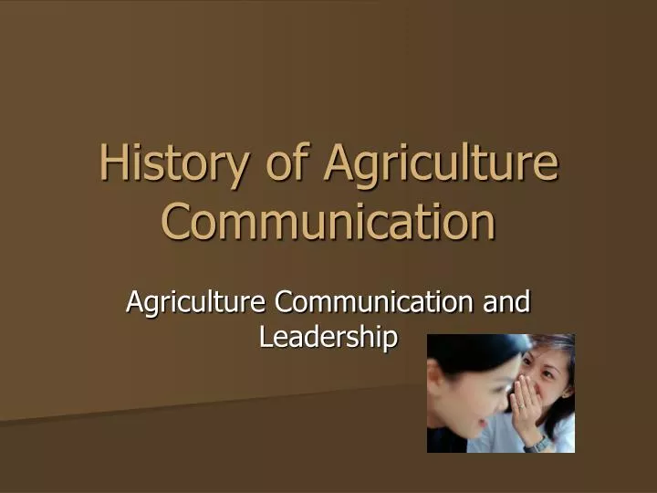 history of agriculture communication