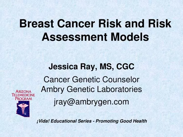 breast cancer risk and risk assessment models