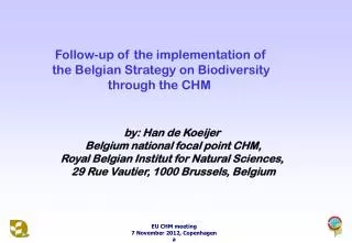 Follow-up of the implementation of the Belgian Strategy on Biodiversity through the CHM