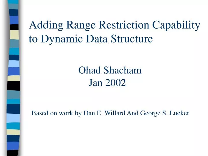 adding range restriction capability to dynamic data structure